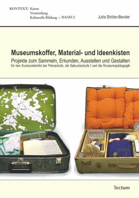 Cover: 9783828898943 | Museumskoffer, Material- und Ideenkisten | Jutta Ströter-Bender | Buch