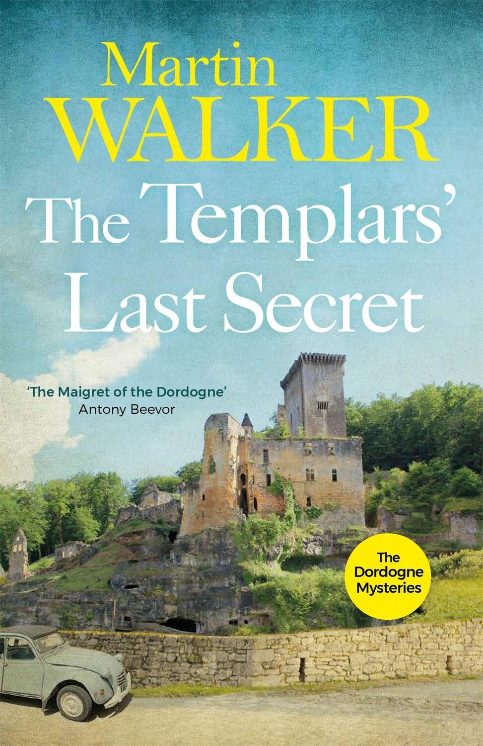 Cover: 9781784294687 | The Templars' Last Secret | The Dordogne Mysteries 10 | Martin Walker