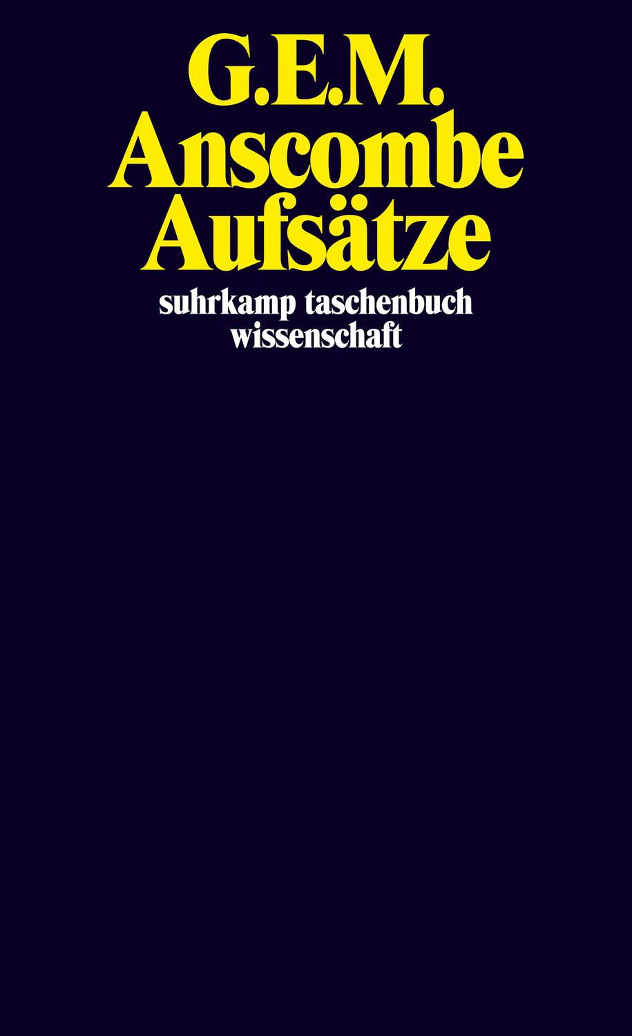 Cover: 9783518297018 | Aufsätze | G. E. M. Anscombe | Taschenbuch | Deutsch | 2014 | Suhrkamp