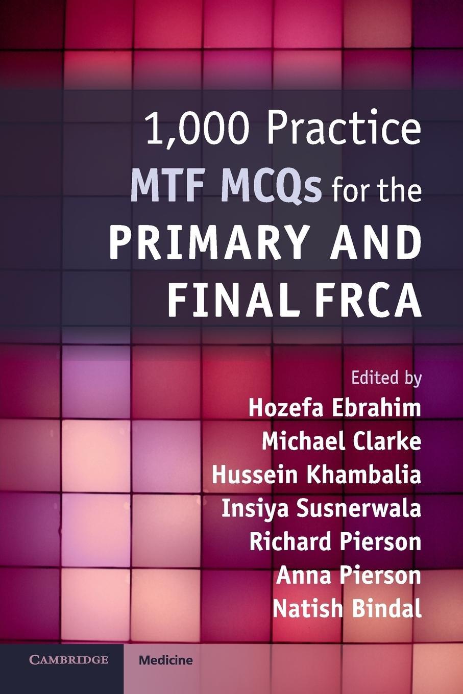 Cover: 9781108465830 | 1,000 Practice MTF MCQs for the Primary and Final FRCA | Khambalia