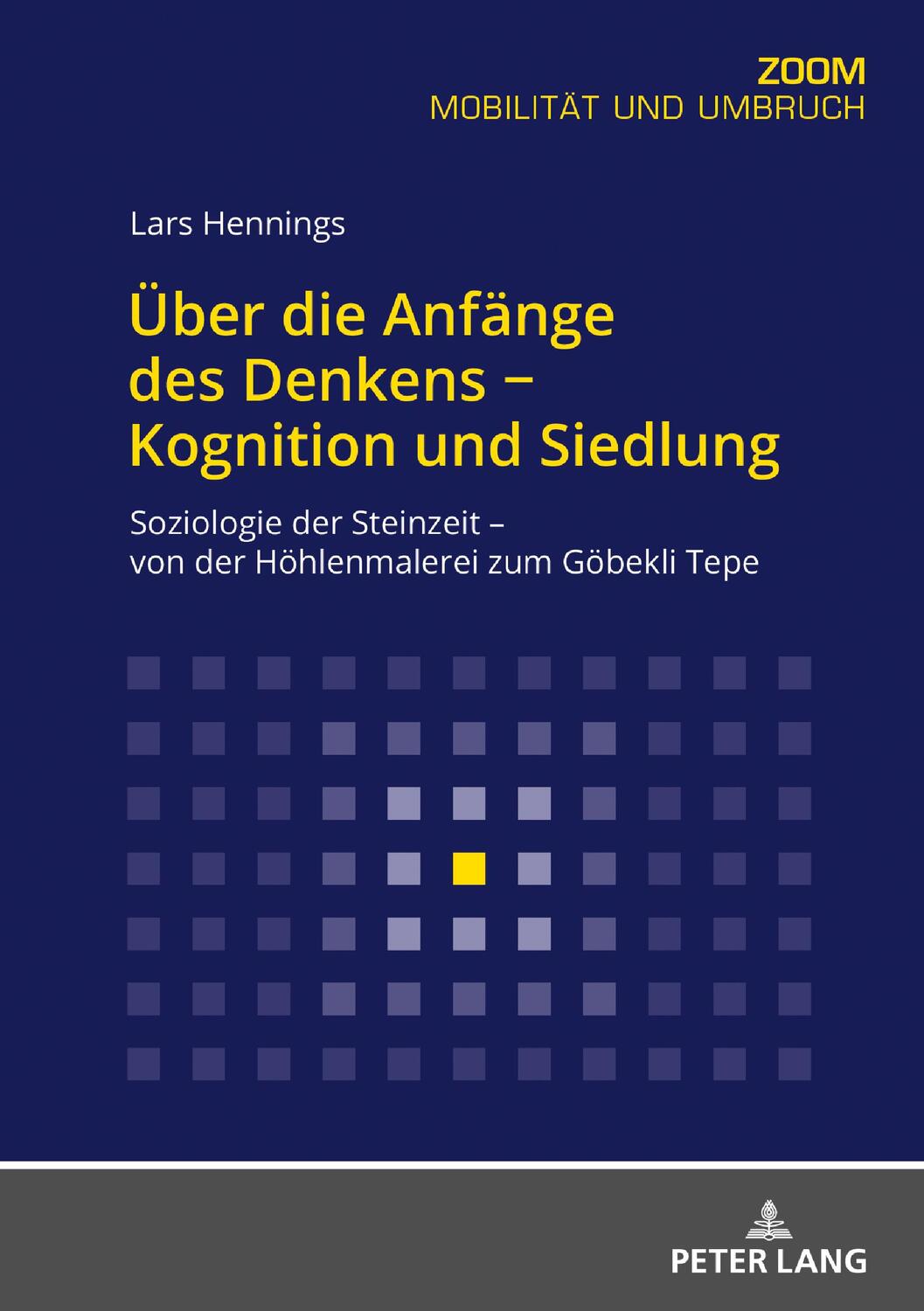 Cover: 9783631846582 | Über die Anfänge des Denkens ¿ Kognition und Siedlung | Lars Hennings
