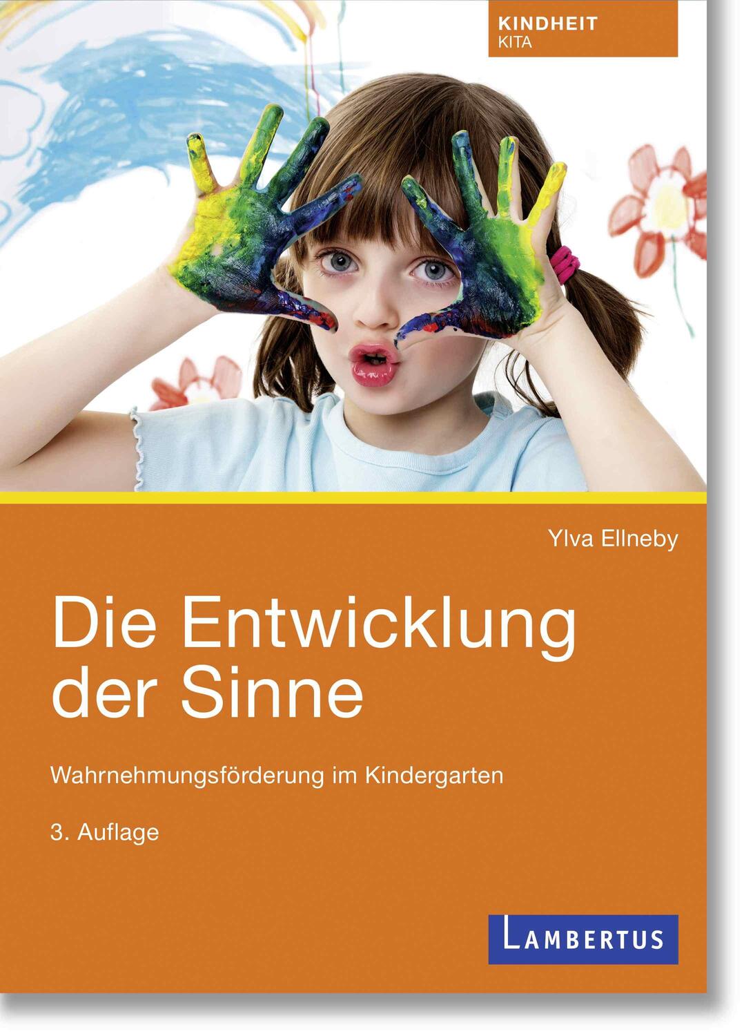 Cover: 9783784135816 | Die Entwicklung der Sinne | Wahrnehmungsförderung im Kindergarten