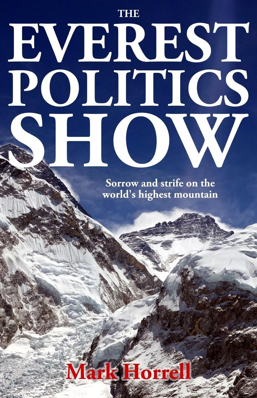 Cover: 9780993413063 | The Everest Politics Show | Mark Horrell | Taschenbuch | Paperback
