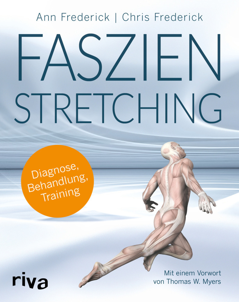 Cover: 9783868838602 | Faszienstretching | Diagnose, Behandlung, Training | Frederick (u. a.)