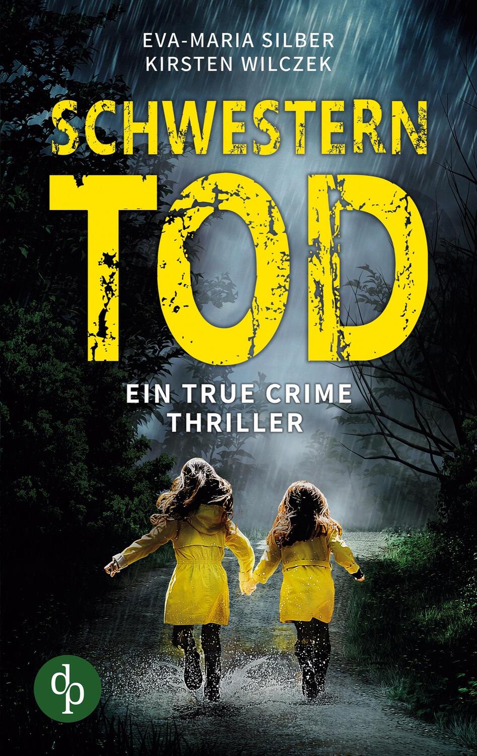 Cover: 9783968173276 | Schwesterntod | Ein True Crime Thriller | Eva-Maria Silber (u. a.)