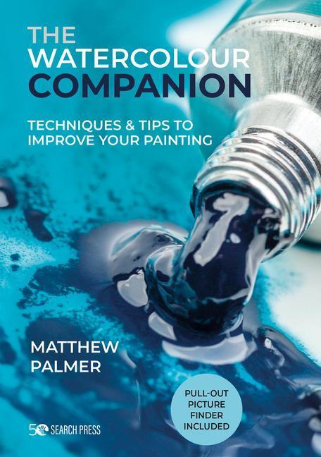 Cover: 9781782219484 | The Watercolour Companion | Techniques & Tips to Improve Your Painting