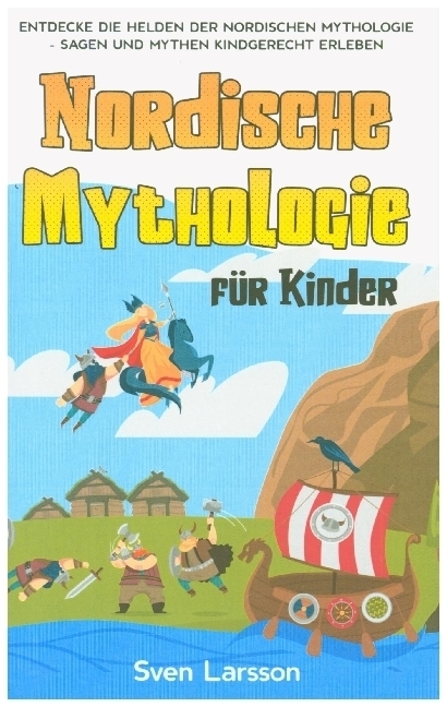 Cover: 9783755767015 | Nordische Mythologie für Kinder | Sven Larsson | Taschenbuch | Deutsch