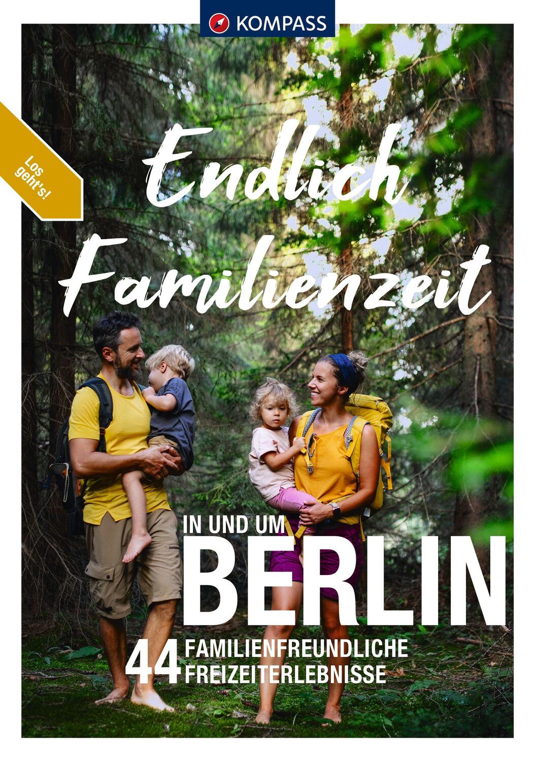 Cover: 9783991540557 | KOMPASS Endlich Familienzeit - in und um Berlin | Taschenbuch | 216 S.