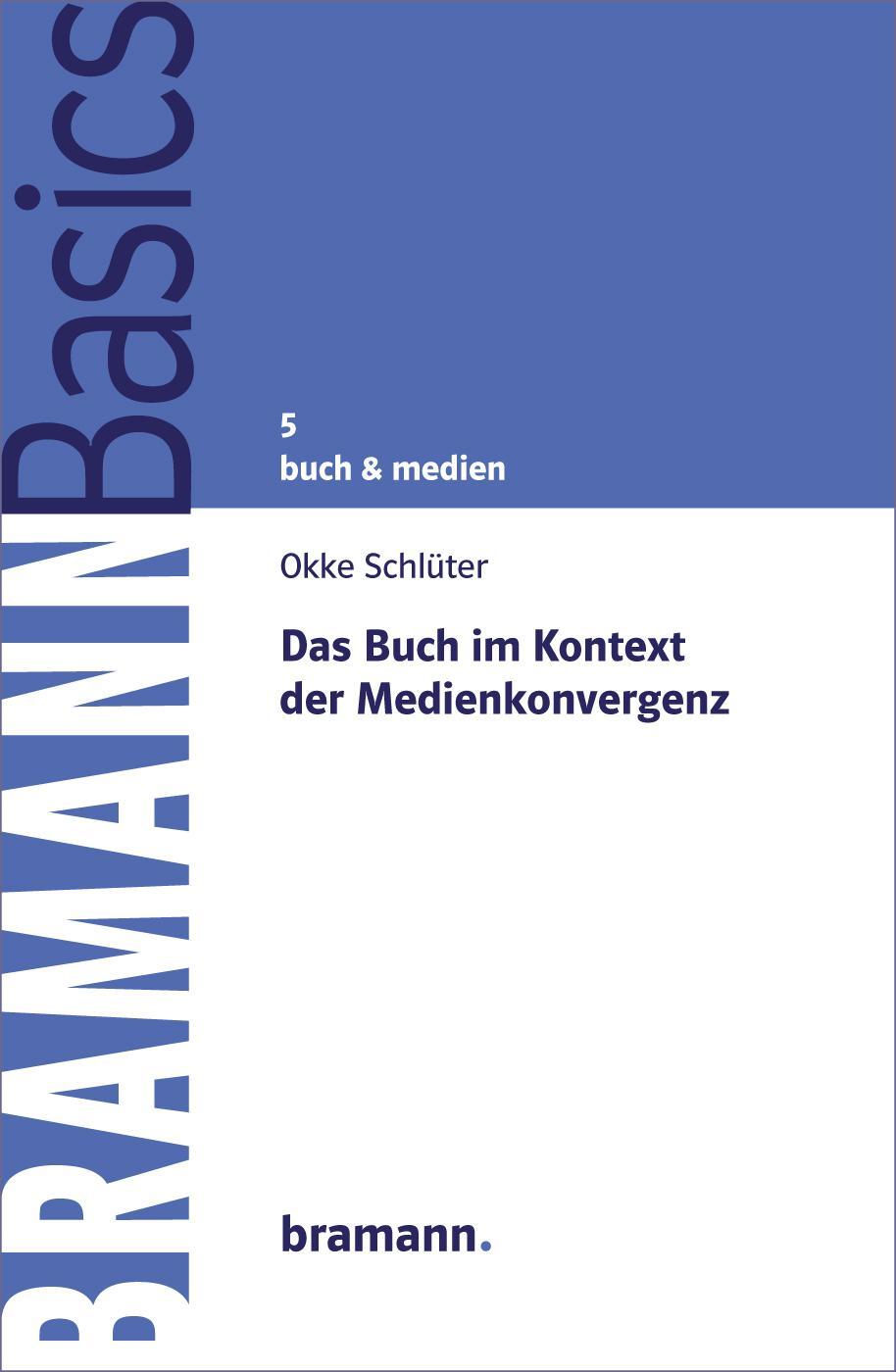 Cover: 9783959030076 | Das Buch im Kontext der Medienkonvergenz | Okke Schlüter | Taschenbuch
