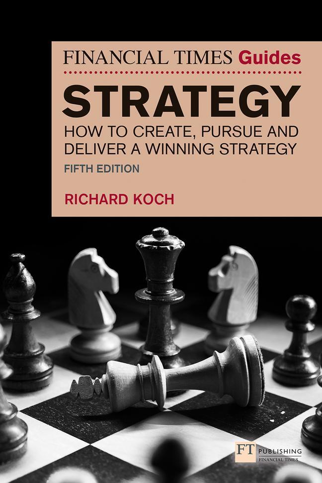 Cover: 9781292370088 | The Financial Times Guide to Strategy | Richard Koch | Taschenbuch