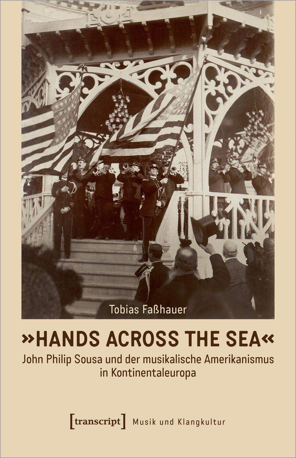 Cover: 9783837664607 | 'Hands Across the Sea' - John Philip Sousa und der musikalische...