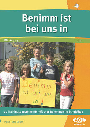 Cover: 9783403199052 | Benimm ist bei uns in | Ingrid Jäger-Gutjahr (u. a.) | Broschüre