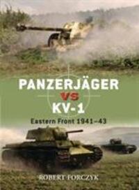 Cover: 9781849085786 | Forczyk, R: Panzerjager vs KV-1 | Eastern Front 1941-43 | Forczyk