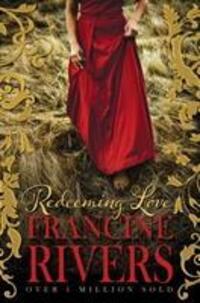 Cover: 9781782640318 | Redeeming Love | Francine Rivers | Taschenbuch | Englisch | 2013