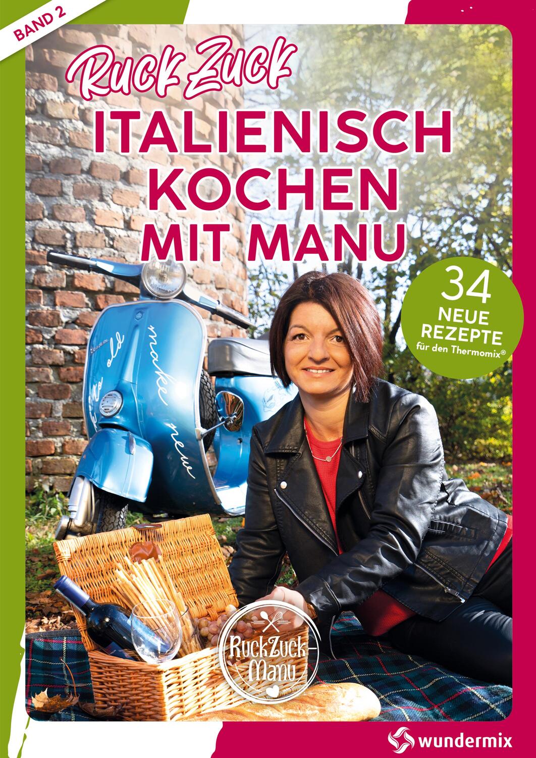Cover: 9783948607074 | RuckZuck Italienisch Kochen mit Manu Band 2 | Manuela Titz | Broschüre