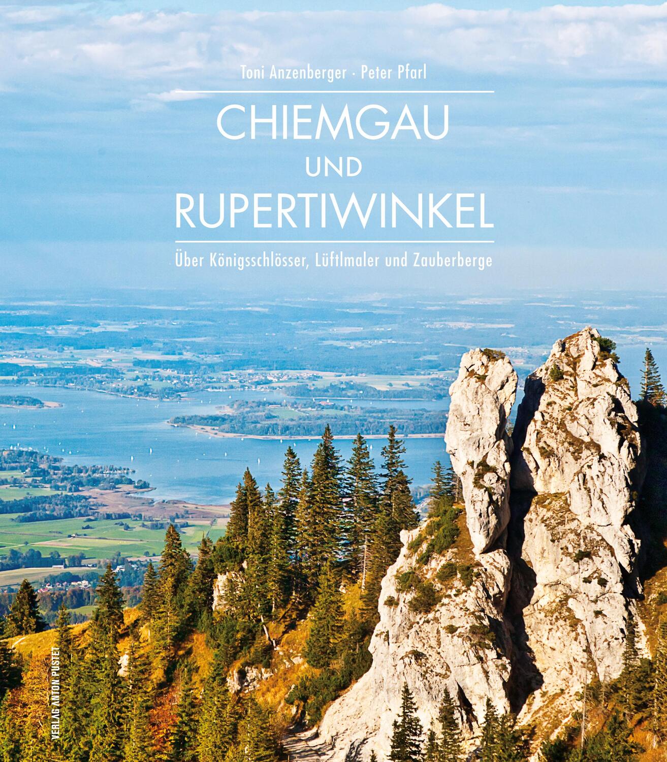 Cover: 9783702508210 | Chiemgau und Rupertiwinkel | Peter Pfarl | Buch | Deutsch | 2016