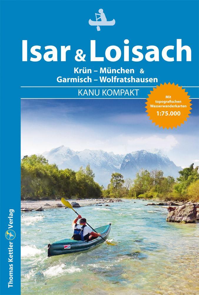 Cover: 9783934014947 | Kanu Kompakt Isar &amp; Loisach | Alfons Zaunhuber | Taschenbuch | 112 S.