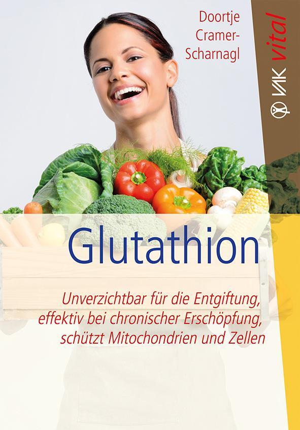 Cover: 9783867311359 | Glutathion | Doortje Cramer-Scharnagl | Taschenbuch | VAK Kompakt