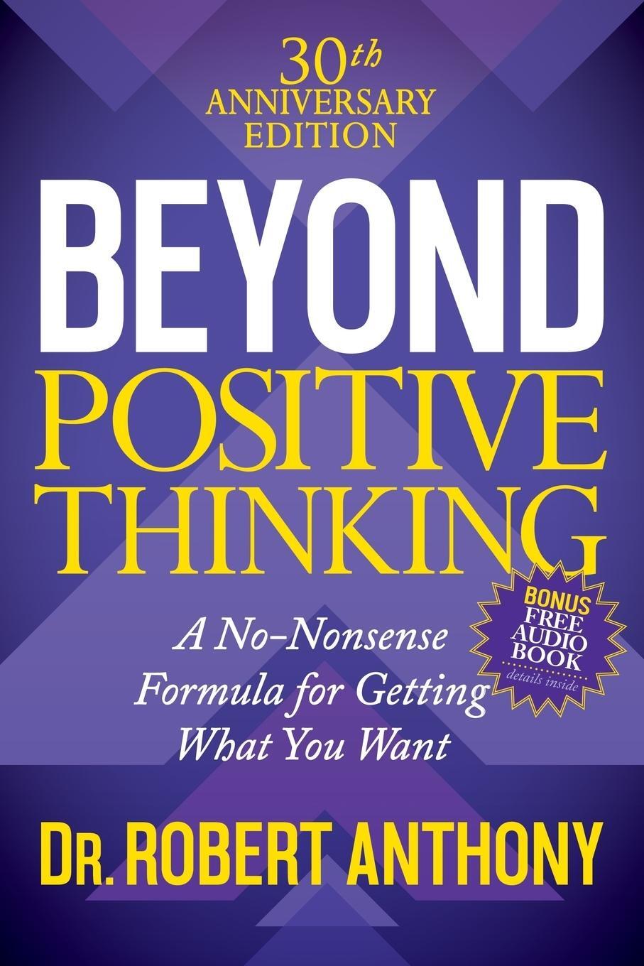 Cover: 9781683506751 | Beyond Positive Thinking 30th Anniversary Edition | Robert Anthony