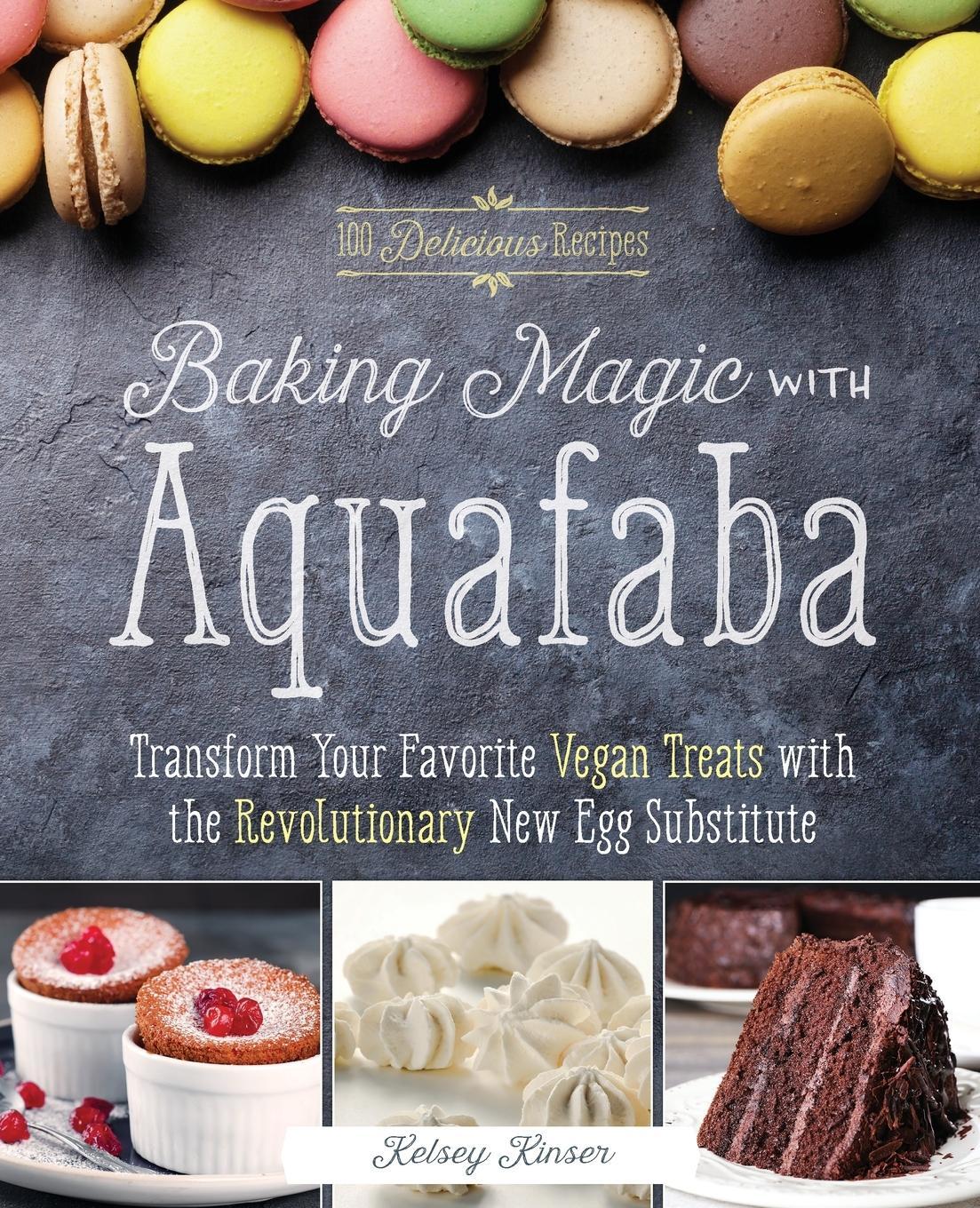 Cover: 9781612437217 | Baking Magic with Aquafaba | Kelsey Kinser | Taschenbuch | Paperback