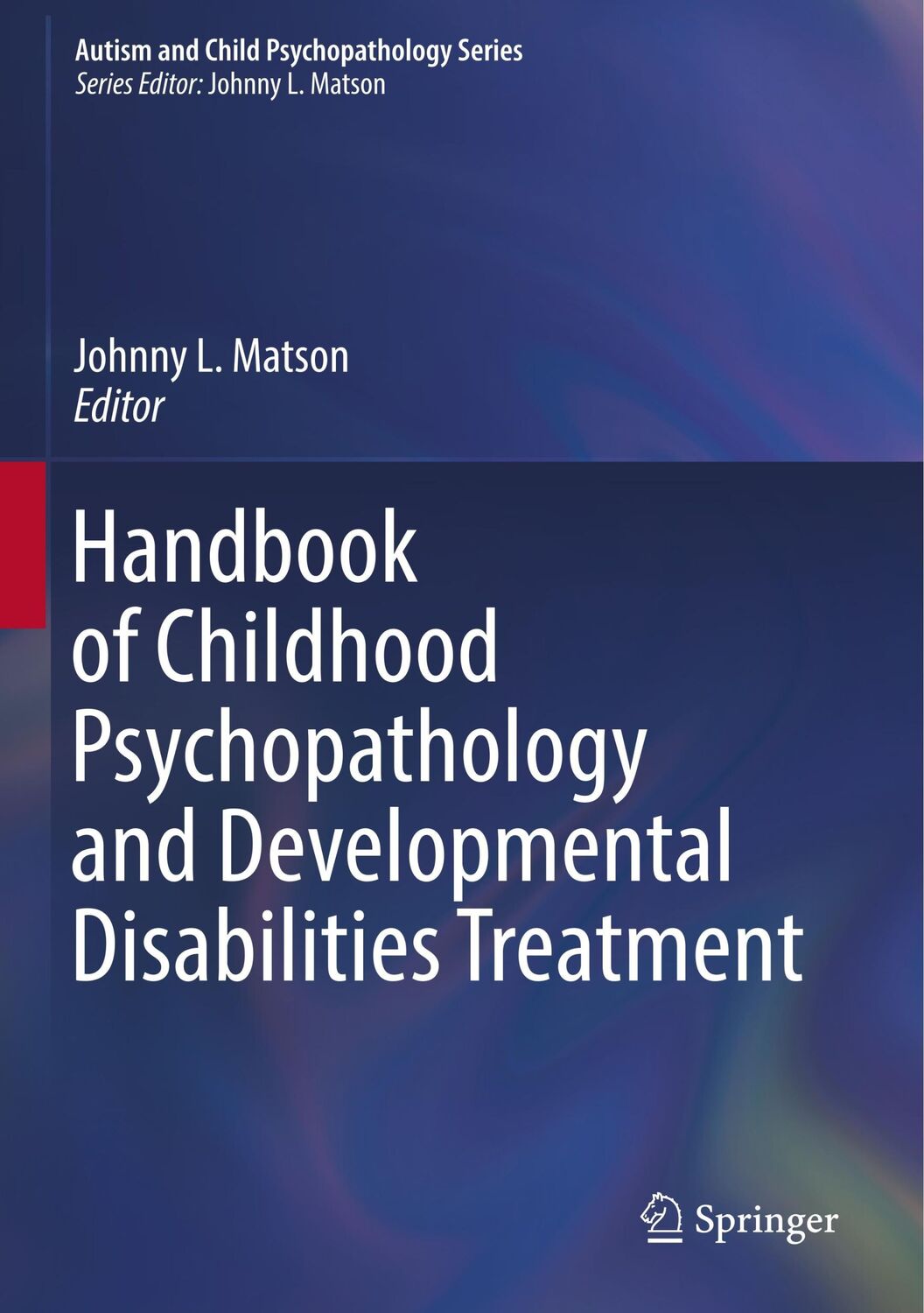 Cover: 9783319712093 | Handbook of Childhood Psychopathology and Developmental...