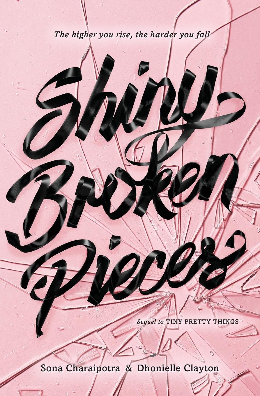 Cover: 9780062342430 | Shiny Broken Pieces | A Tiny Pretty Things Novel | Dhonielle Clayton