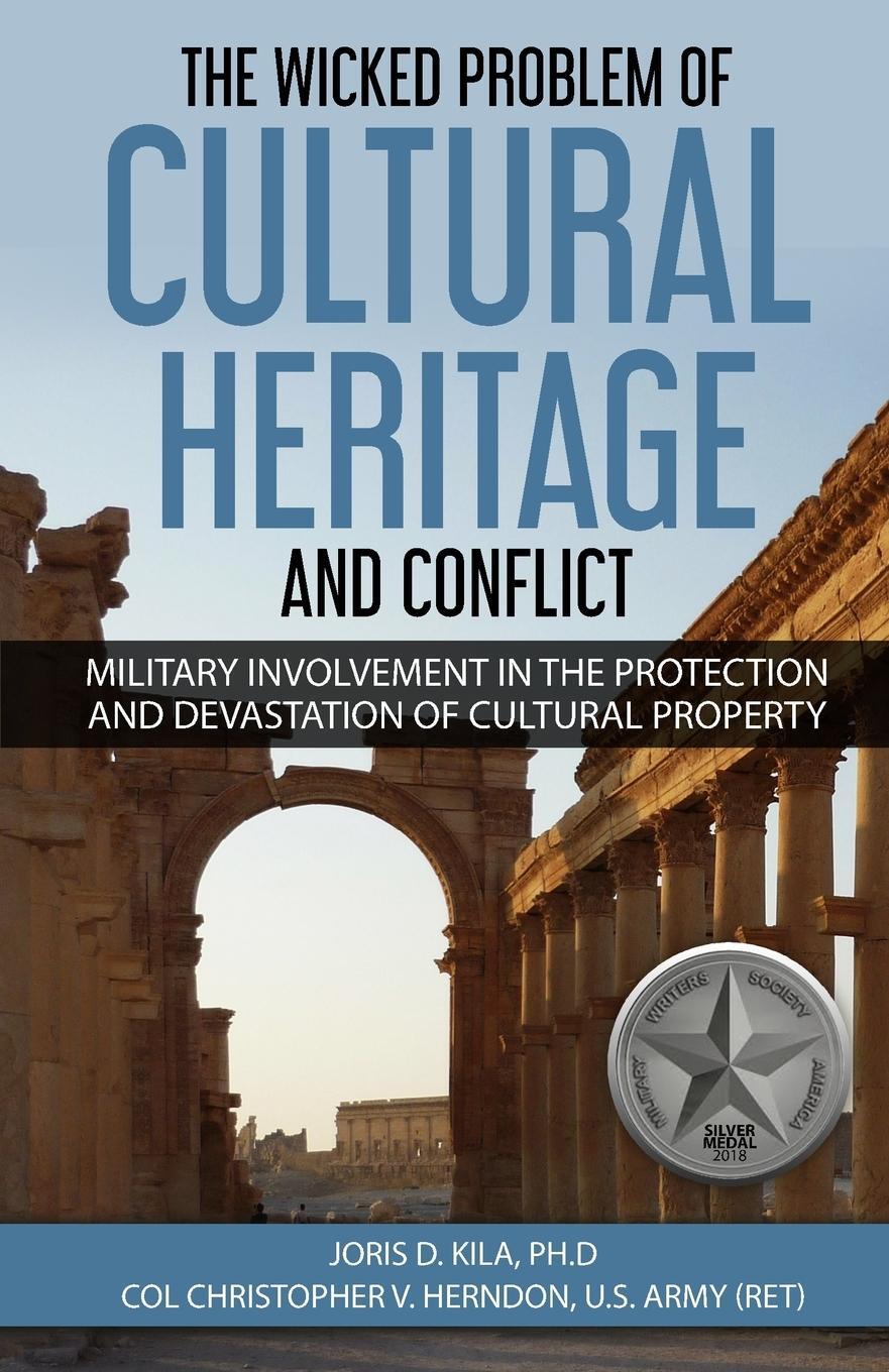 Cover: 9780999493229 | The Wicked Problem of Cultural Heritage and Conflict | Herndon (u. a.)