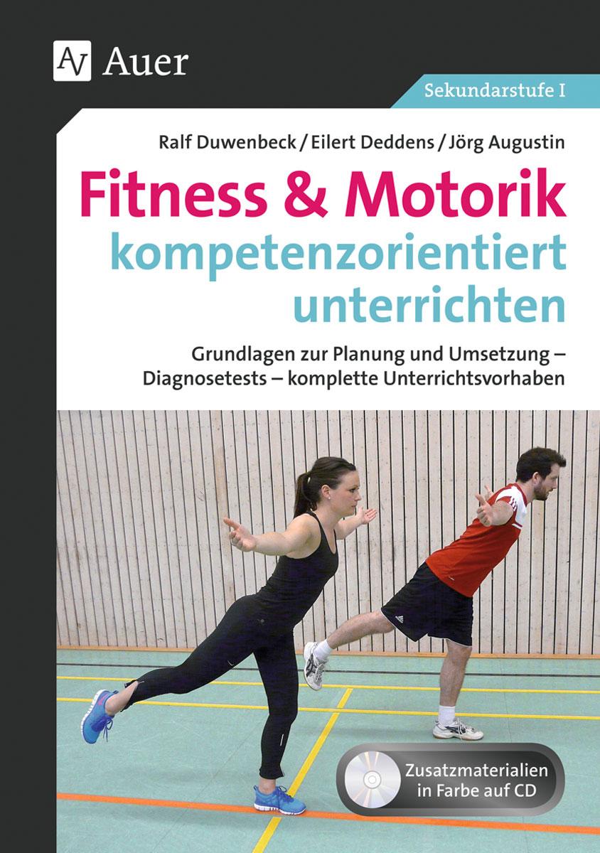 Cover: 9783403070641 | Fitness &amp; Motorik kompetenzorientiert unterrichten | Duwenbeck (u. a.)