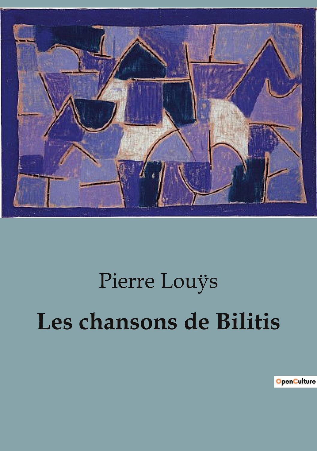 Cover: 9791041822775 | Les chansons de Bilitis | Pierre Louÿs | Taschenbuch | Paperback