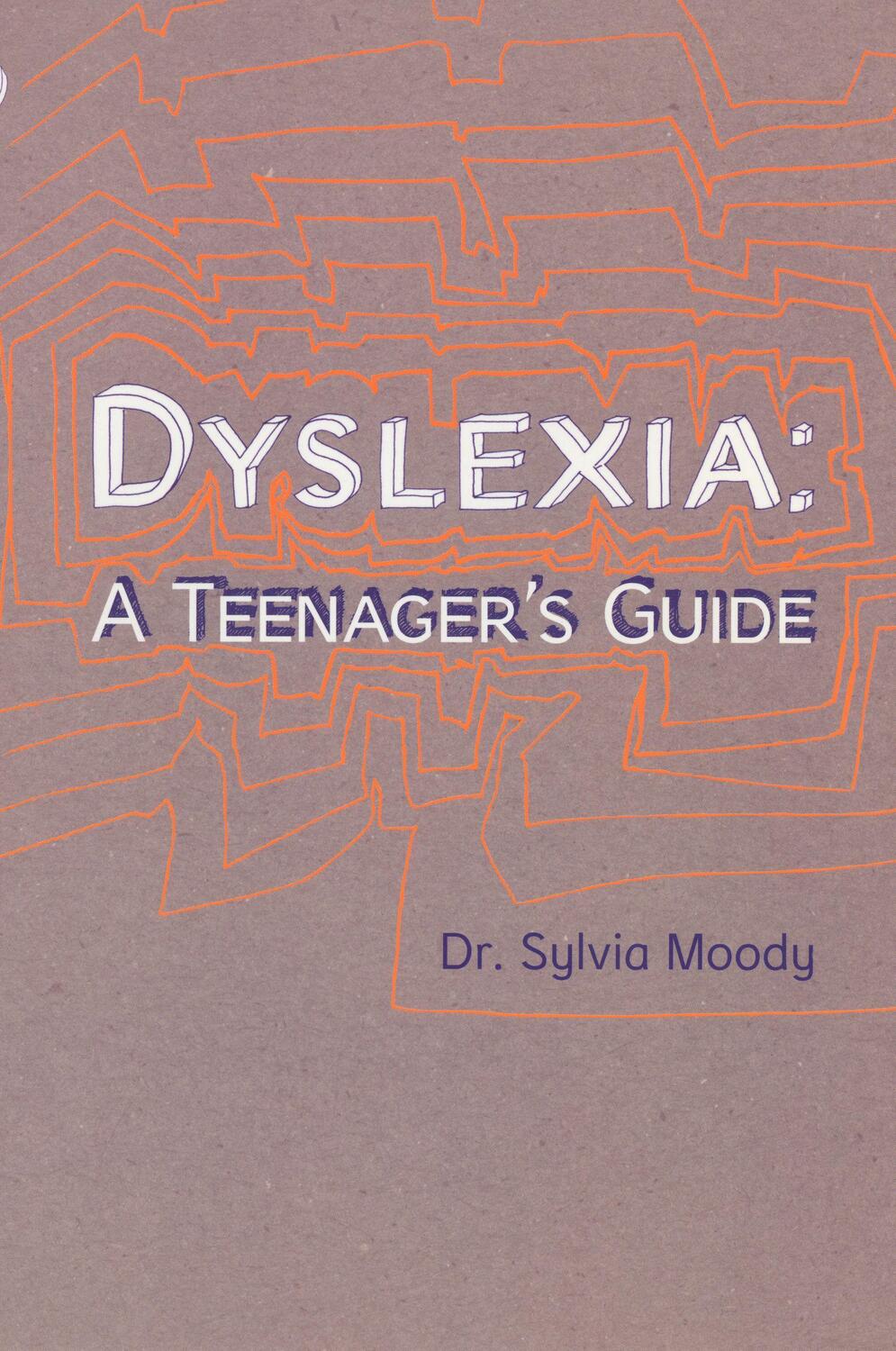 Cover: 9780091900014 | Dyslexia: A Teenager's Guide | A Teenager's Guide | Sylvia Moody