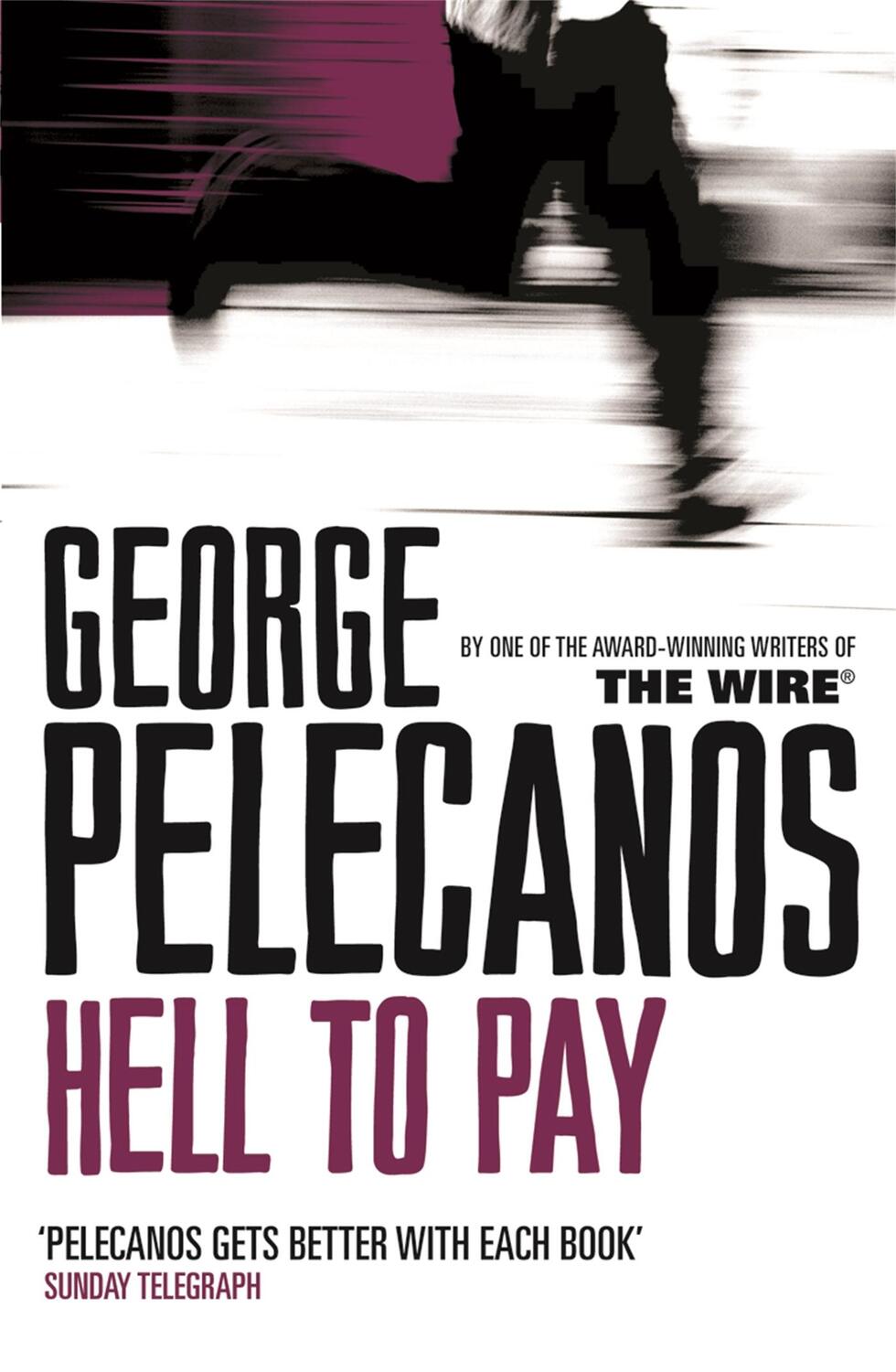 Cover: 9780752848624 | Hell To Pay | From Co-Creator of Hit HBO Show 'We Own This City'