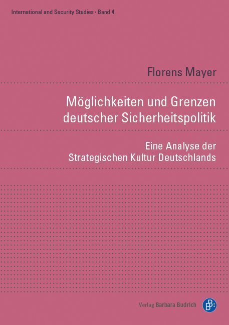 Cover: 9783847420682 | Möglichkeiten und Grenzen deutscher Sicherheitspolitik | Florens Mayer