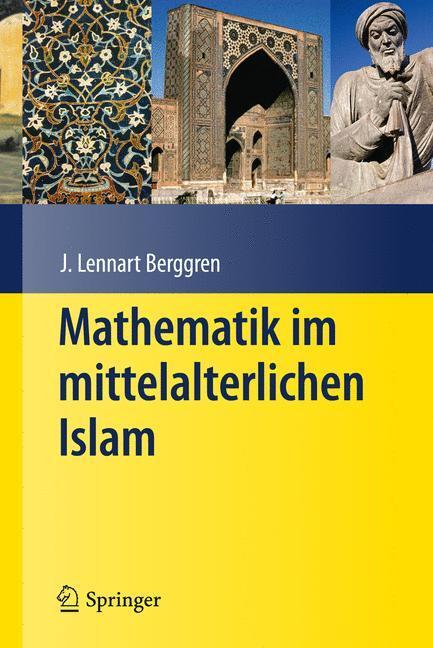 Cover: 9783540766872 | Mathematik im mittelalterlichen Islam | J. L. Berggren | Buch | 2010