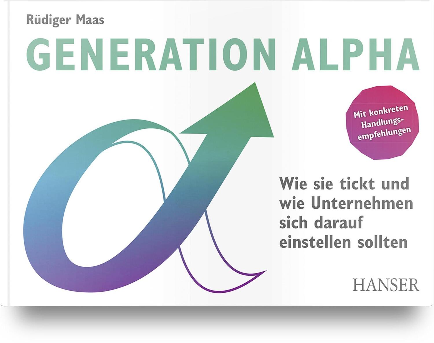 Cover: 9783446478657 | Generation Alpha | Rüdiger Maas | Buch | 120 S. | Deutsch | 2023