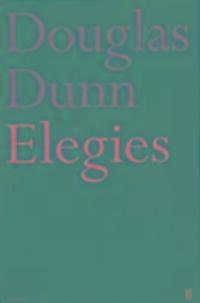 Cover: 9780571134694 | Elegies | Douglas Dunn | Taschenbuch | Kartoniert / Broschiert | 2001