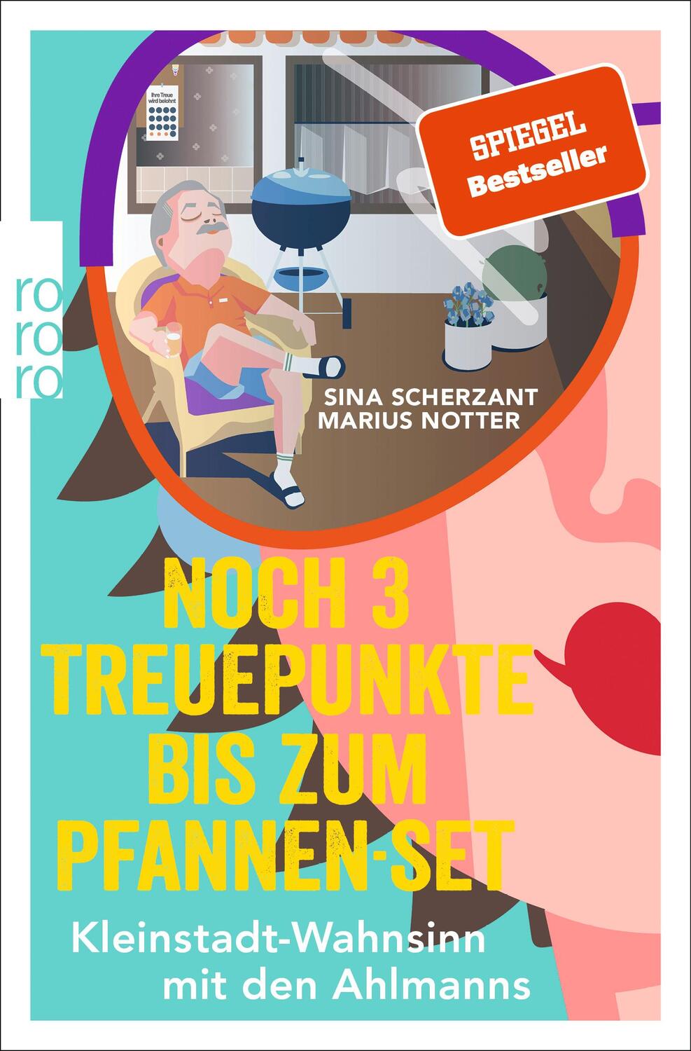 Cover: 9783499005787 | Noch 3 Treuepunkte bis zum Pfannen-Set | Sina Scherzant (u. a.) | Buch