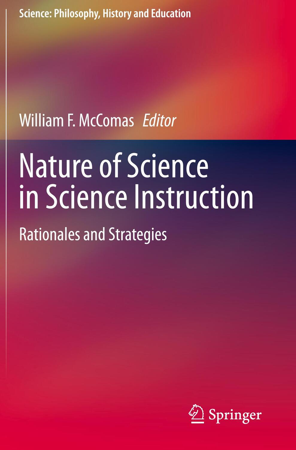 Cover: 9783030572419 | Nature of Science in Science Instruction | Rationales and Strategies