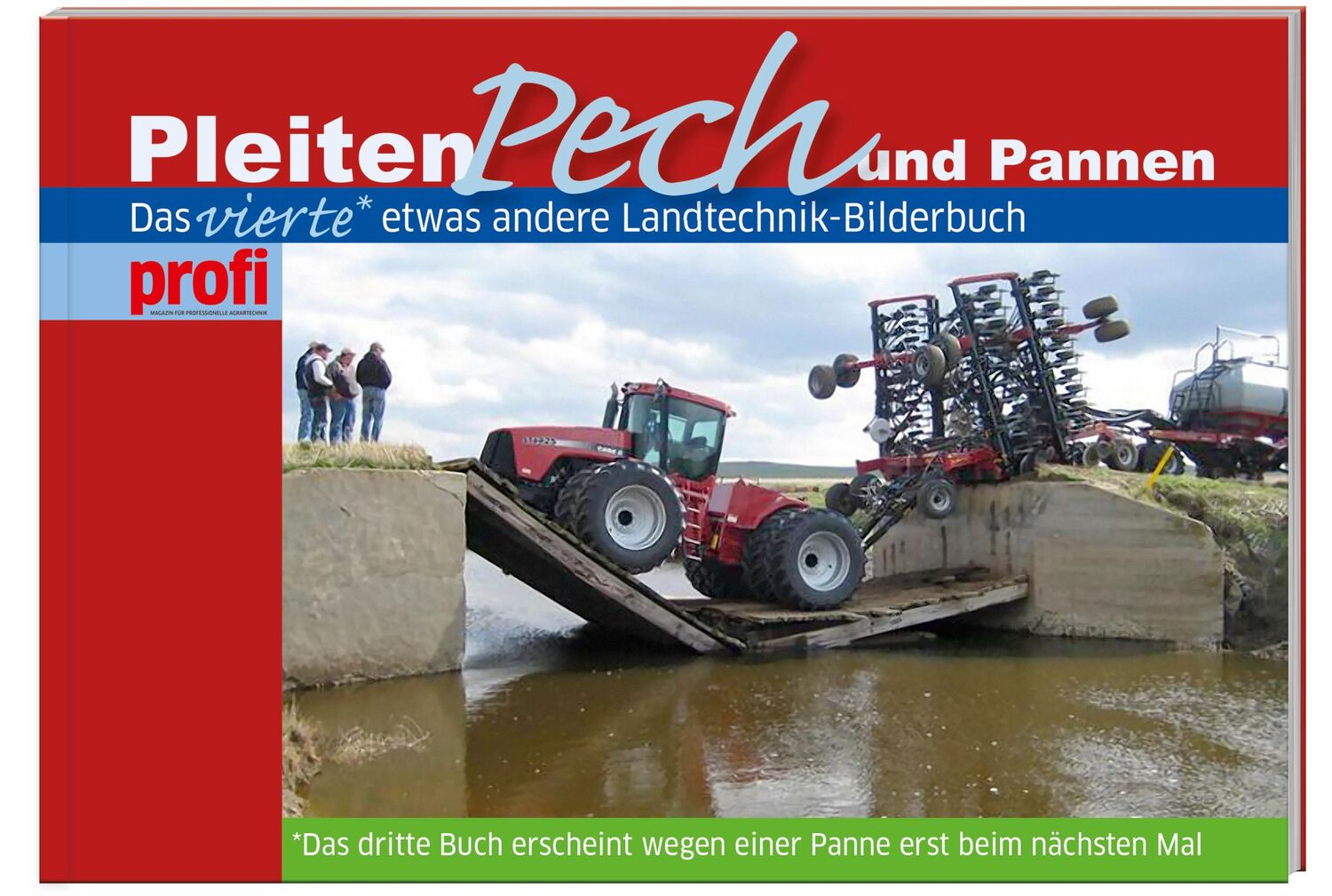 Cover: 9783784351759 | Pleiten, Pech und Pannen IV | profi - Das Magazin für Agartechnik