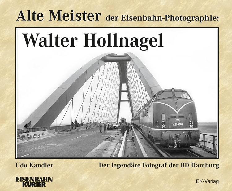 Cover: 9783844662214 | Alte Meister der Eisenbahn-Photographie: Walter Hollnagel | Kandler