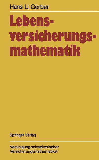 Cover: 9783642713118 | Lebensversicherungsmathematik | Hans U. Gerber | Taschenbuch | Deutsch