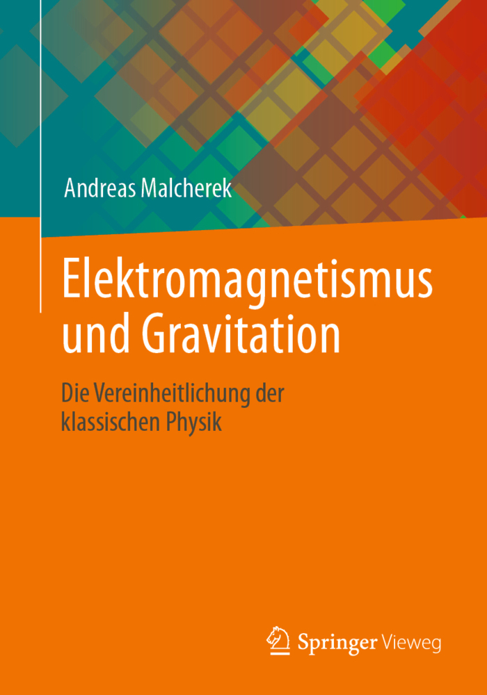 Cover: 9783658359553 | Elektromagnetismus und Gravitation | Andreas Malcherek | Taschenbuch