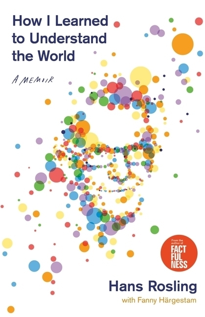 Cover: 9781250266897 | How I Learned to Understand the World | Hans Rosling | Buch | Englisch