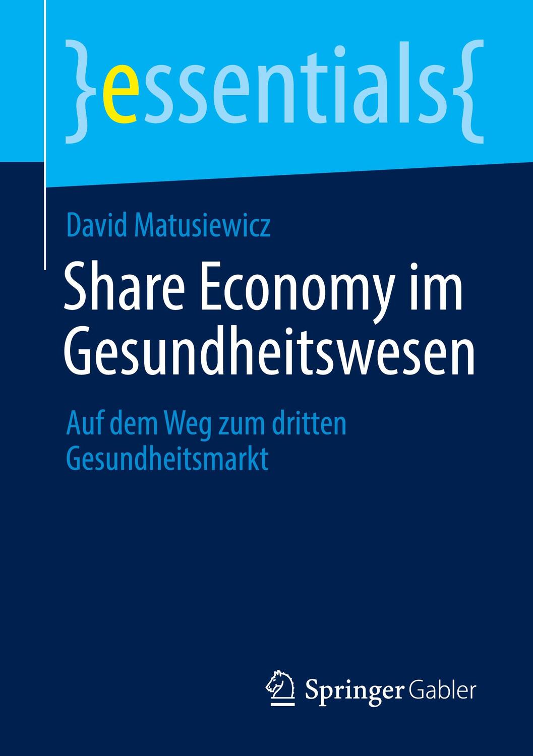 Cover: 9783658317812 | Share Economy im Gesundheitswesen | David Matusiewicz | Taschenbuch