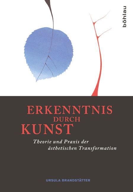 Cover: 9783412209834 | Erkenntnis durch Kunst | Ursula Brandstätter | Taschenbuch | 206 S.
