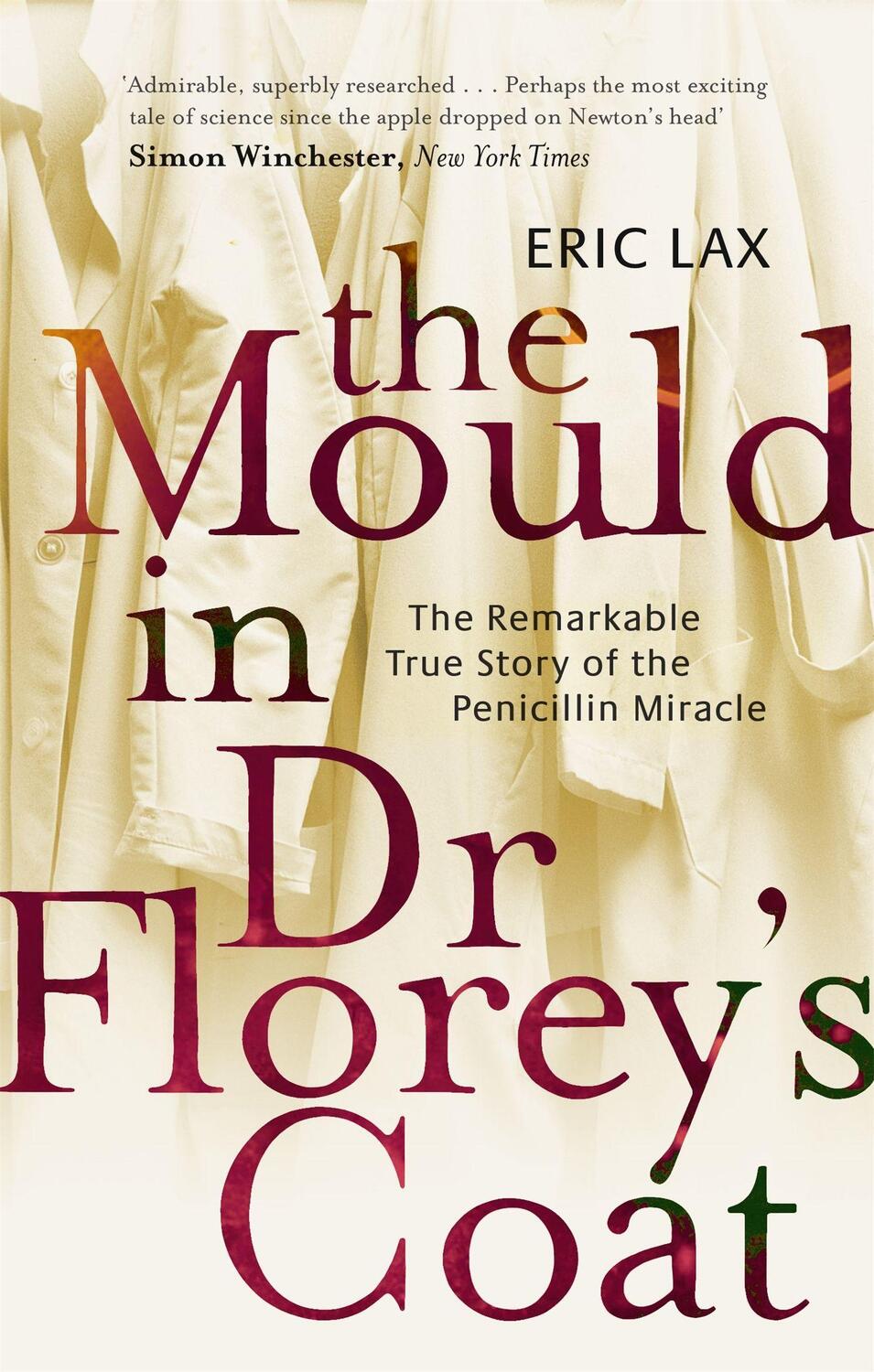 Cover: 9780349117683 | The Mould In Dr Florey's Coat | Eric Lax | Taschenbuch | Englisch