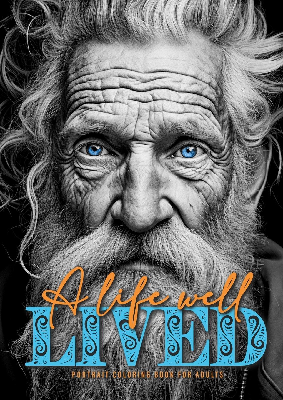 Cover: 9783758425332 | A life well lived Portrait Coloring Book for Adults | Publishing