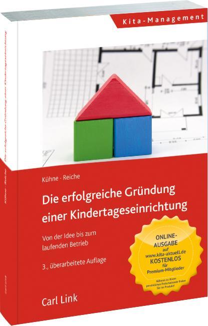 Cover: 9783556090701 | Die erfolgreiche Gründung einer Kindertageseinrichtung | Kühne (u. a.)