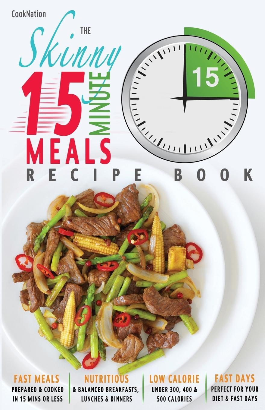 Cover: 9781909855427 | The Skinny 15 Minute Meals Recipe Book | Cooknation | Taschenbuch