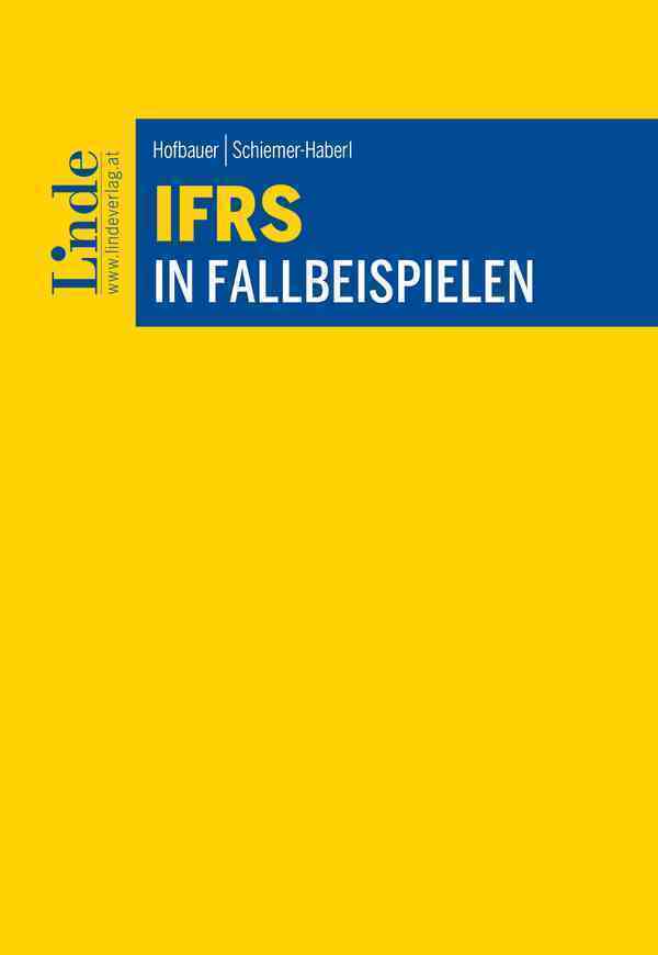 Cover: 9783707344745 | IFRS in Fallbeispielen | Vera Schiemer-Haberl (u. a.) | Taschenbuch