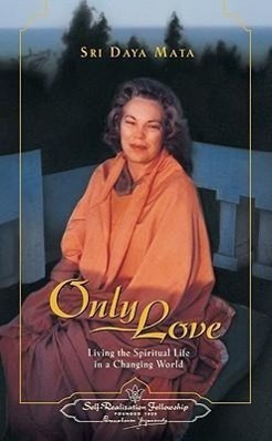 Cover: 9780876122150 | Only Love: Living the Spiritual Life in a Changing World | Buch | 2001